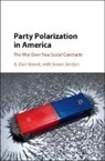 Soren Jordan, Soren (Auburn University Jordan, Jordan Soren, B. Dan Wood, B. Dan (Texas a &amp; M University) Wood, B. Dan (Texas a &amp; M University) Jordan Wood... - Party Polarization in America