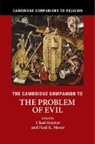 Chad Meister, Chad (Bethel College Meister, Paul Moser, Paul K. Moser, Chad Meister, Chad (Bethel College Meister... - Cambridge Companion to the Problem of Evil