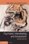 Robert Higgo, Robert (Bangor University) Higgo, Higgo Robert, Rob Poole, Rob (Bangor University) Poole, Rob (Bangor University) Higgo Poole... - Psychiatric Interviewing and Assessment