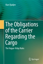 Ilian Djadjev - The Obligations of the Carrier Regarding the Cargo