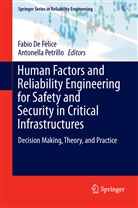 Fabi De Felice, Fabio De Felice, Petrillo, Petrillo, Antonella Petrillo - Human Factors and Reliability Engineering for Safety and Security in Critical Infrastructures