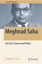 Pramod Naik, Pramod  V. Naik, Pramod V Naik, Pramod V. Naik - Meghnad Saha