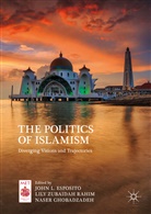 John L. Esposito, John Louis Esposito, Naser Ghobadzadeh, Lil Zubaidah Rahim, Lily Zubaidah Rahim - The Politics of Islamism