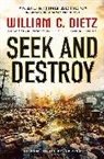 William C. Dietz - Seek and Destroy