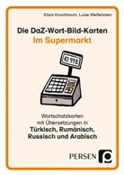 Klara Kirschbaum, Luise Welfenstein - Die DaZ-Wort-Bild-Karten: Im Supermarkt