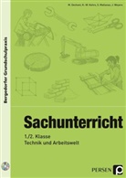 M. Dechant, Mon Dechant, Mona Dechant, K. Walter Kohrs, K.-W. Kohrs, Karl-Walte Kohrs... - Sachunterricht - 1./2. Kl., Technik & Arbeitswelt, m. 1 CD-ROM