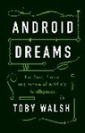 Toby Walsh, Walsh Toby - Android Dreams