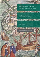 James C. Davis, James Colin Davis - Alternative Worlds Imagined, 1500-1700