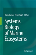 Mano Kumar, Manoj Kumar, Ralph, Ralph, Peter Ralph - Systems Biology of Marine Ecosystems