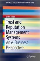 Denis Trcek, Denis Trček - Trust and Reputation Management Systems