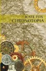 Kate Fox - Chronotopia