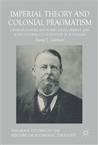 David Gilchrist, David J Gilchrist, David J. Gilchrist - Imperial Theory and Colonial Pragmatism