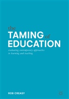Rob Creasy - The Taming of Education