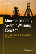 S N Glazer, S. N. Glazer, S.N. Glazer - Mine Seismology: Seismic Warning Concept
