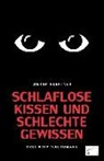 Dieter Kleffner - Schlaflose Kissen und schlechte Gewissen