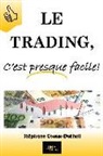 Stéphane Ceaux-Dutheil, JD Editions, Jdh Editions - Le Trading, C'est presque facile!