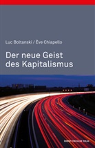 Lu Boltanski, Luc Boltanski, Eve Chiapello, Ève Chiapello - Der neue Geist des Kapitalismus