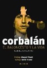 Juan Antonio Corbalán Alfocea - El baloncesto y la vida : recuerdos para el futuro