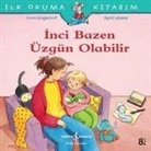 Anna Wagenhoff - Ilk Okuma Kitabim - Inci Bazen Üzgün Olabilir