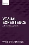 Wylie Breckenridge, Wylie (Lecturer in Philosophy Breckenridge - Visual Experience