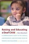 Marc Marschark, Marc (Professor Marschark, Marschark Marc - Raising and Educating a Deaf Child, Third Edition