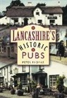 Peter Thomas, Chris Thomas, Peter Thomas - Lancashire's Historic Pubs