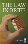 Michael Heneker, Heneker Michael - The Law in Brief