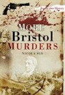 Nicola Sly, Nicola Sly - More Bristol Murders