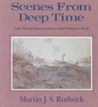 Martin J. S. Rudwick, Professor Martin J. S. Rudwick, Rudwick Martin J. S. - Scenes from Deep Time