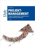 Gerold Patzak, Gerold (Univ.-Prof. Dipl.-Ing. Dr. techn.) Patzak, Günter Rattay - Projektmanagement