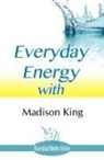 Madison King - Everyday Energy