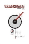 Tim Hedrick, Jonathan Hickman, Jonathan Hickman, Michael Moreci, Holly Interlandi, R.G. Llarena... - Transhuman