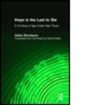 Halina Birenbaum, Birenbaum Halina, David Welsh - Hope is the Last to Die