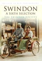 Swindon Society, The Swindon Society - Swindon: A Sixth Selection