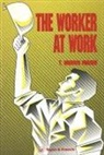 T. M. Fraser, T.M. Fraser, T.Morris Fraser - The Worker At Work
