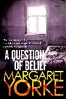 Margaret Yorke, Yorke Margaret - A Question Of Belief