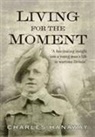 Charles Hanaway - Living For The Moment