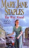 Mary Jane Staples, Staples Mary Jane - The Way Ahead