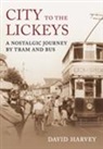 David Harvey, David Harvey - City to the Lickeys