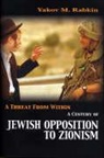 Yakov Rabkin, Yakov M Rabkin, Yakov M. Rabkin - A Threat from Within