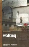 Concetta Principe - Walking