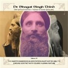 Bhagat Singh Thind, Bhagat Singh Thind, Dr Bhagat Singh Thind, Dr. Bhagat Singh Thind - Master Immersed in Meditation Must Not Be Able to Endure Contact with Course Human Nature CD (Audio book)