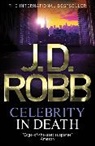 J. D. Robb - Celebrity In Death