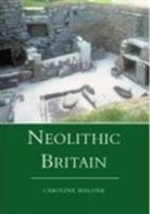 Caroline Malone, Caroline Malone - Neolithic Britain