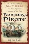 Greg Bak, Greg Bak - Barbary Pirate
