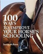 Susan Mcbane - 100 Ways to Improve Your Horse's Schooling