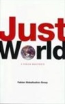 Fabian Globalisation Network, Fabian Globalisation Group - Just World