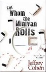 Jeffrey Cohen - For Whom the Minivan Rolls