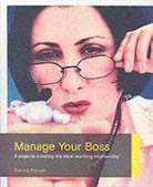 Patrick Forsyth - Manage Your Boss