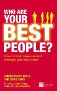Chris Dunn, Robin Stuart-Kotze - Who Are Your Best People?